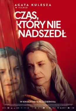 Plakat: Czas, który nie nadszedł